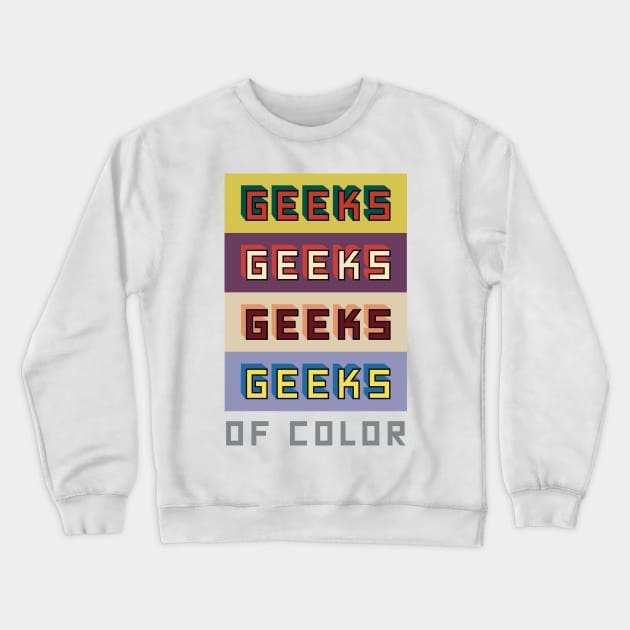 The Retro Tee – Self-Titled Collection Crewneck Sweatshirt by geeksofcolor